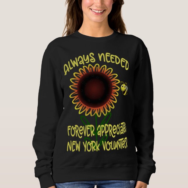 Appreciation New York Always Needed Volunteer Reco Sweatshirt (Front)