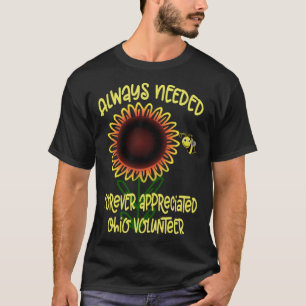 Appreciation Ohio Always Needed Volunteer Recognit T-Shirt