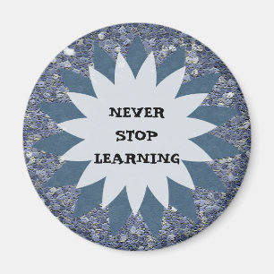 Appreciation Teacher Never Stop Learning Encourage Magnet