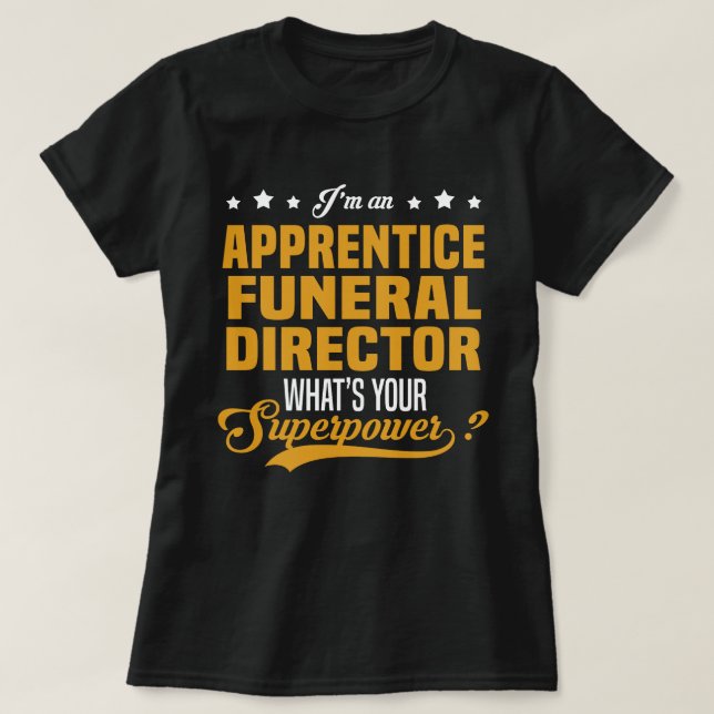 Apprentice Funeral Director T-Shirt (Design Front)