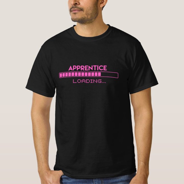 Apprentice Loading T-Shirt (Front)