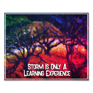 Approaching Storm is Only A Learning Experience Photo Print
