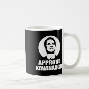 Approve Brett Kavanaugh T Shirt Scotus Nominee Pro Coffee Mug