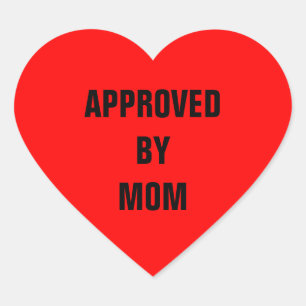 Approved By Mum Red Heart Heart Sticker