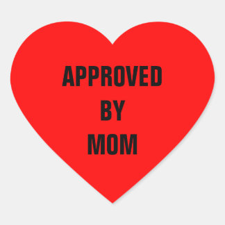 Approved By Mum Red Heart Sticker