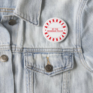 Approved By The Grammar Police 6 Cm Round Badge