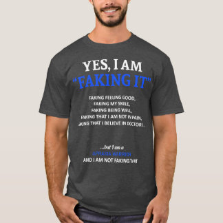 Apraxia Awareness I Am Faking It In This Family We T-Shirt