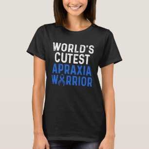 Apraxia Awareness Survivor Cutest Warrior T-Shirt