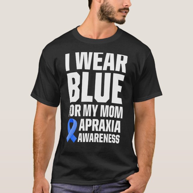 Apraxia Awareness Survivor Wear Warrior 1 T-Shirt (Front)