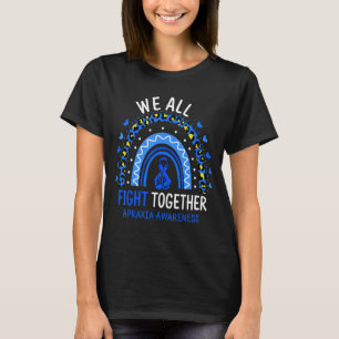 Apraxia Awareness We All Fight Together 1 T-Shirt