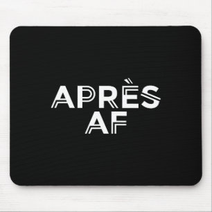 Apres Af Funny Skiing Ski Snowboarding Winter Spor Mouse Pad
