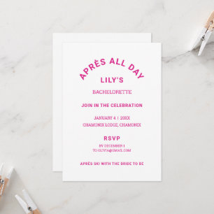 Après All Day Hot Pink Bachelorette Ski Trip Invitation