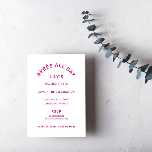 Après All Day Hot Pink Bachelorette Ski Weekend Invitation (Creator Uploaded)