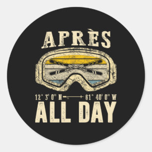 Apres All Day Winter Sports Apres Ski Lover Skiing Classic Round Sticker