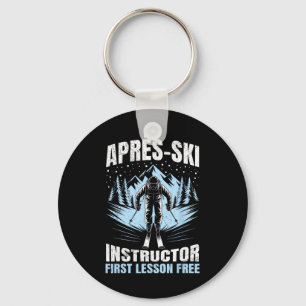 Apres Apres-ski Instructor First Lesson Free Ski I Key Ring