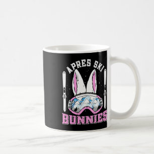 Apres-ski Bunnies Snow Bunny Skiers Women Ski Part Coffee Mug