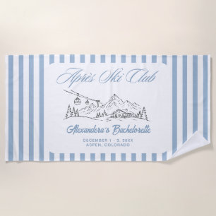 Apres Ski Club Bachelorette Party  Beach Towel