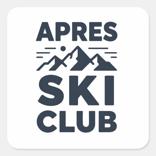 Apres Ski Club Mountain Logo - Custom Mens Winter  Square Sticker (Front)