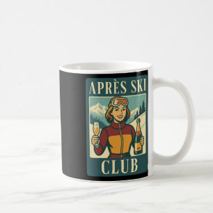Après Ski Club Retro Skiing Apres Ski Winter Vacat Coffee Mug
