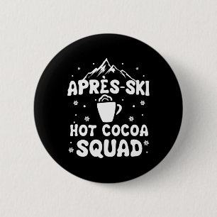 Apres Ski Cocoa Squad Cute Funny Skiing Skier  6 Cm Round Badge