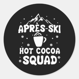 Apres Ski Cocoa Squad Cute Funny Skiing Skier Classic Round Sticker
