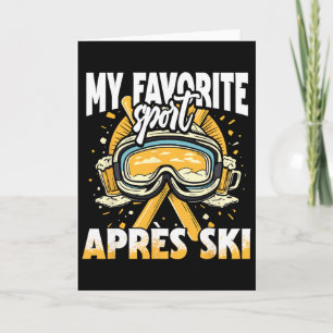 Apres Ski For A Funny Winter Sports Party _1 Card