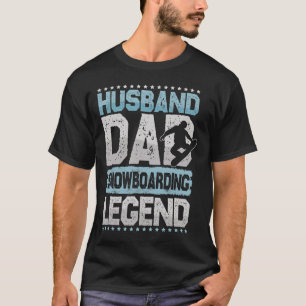 Aprés-ski Husband Dad Snowboarding Legend Snowboar T-Shirt