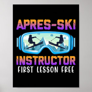 Apres-ski Instructor First Lesson Free Funny Ski I Poster