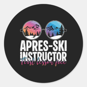 Apres Ski Instructor First Lesson Funny Ski Skiing Classic Round Sticker