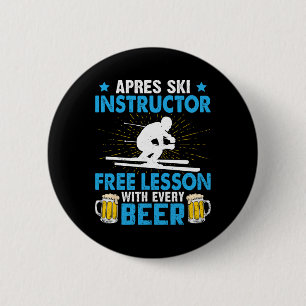 Apres-ski Instructor Free Lesson With Every Beer S 6 Cm Round Badge