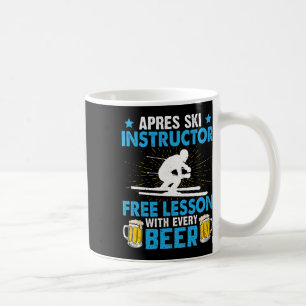 Apres-ski Instructor Free Lesson With Every Beer S Coffee Mug