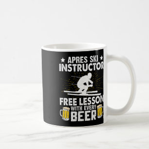 Apres-ski Instructor Free Lesson With Every Beer S Coffee Mug
