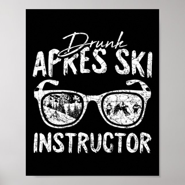 Apres Ski Instructor Funny Drinking Beer Skier Ski Poster (Front)