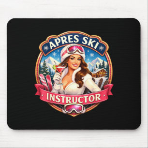 Apres ski instructor funny skiing teacher womensAp Mouse Pad