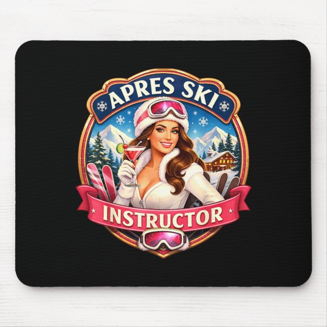 Apres ski instructor funny skiing teacher womensAp Mouse Pad (Front)