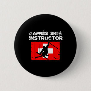 Apres Ski Instructor Party Fun Outfit Wintersport 6 Cm Round Badge