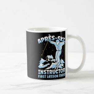 Apres Ski Instructor Skiing _1 Coffee Mug