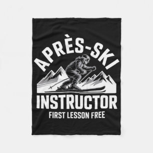 Apres Ski Instructor Skiing Snowboarding Skier Apr Fleece Blanket