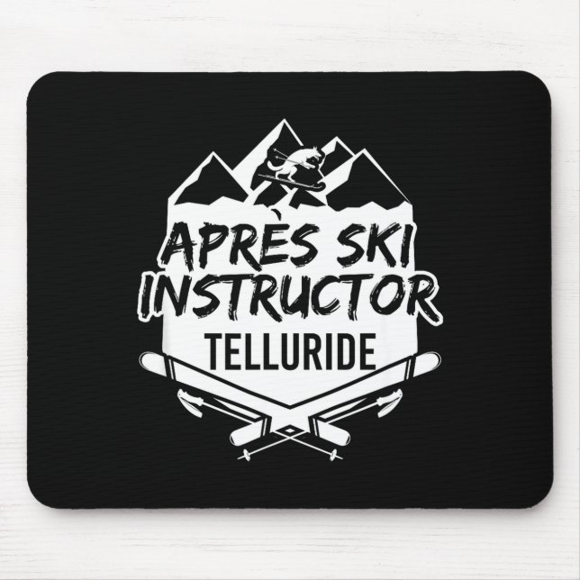 Après-ski instructor telluride mountain skiing mouse pad (Front)