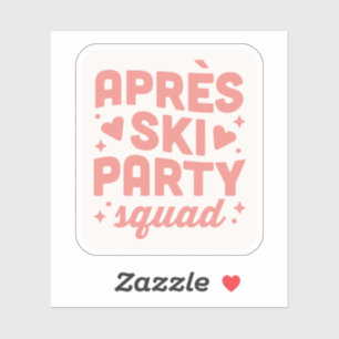 Apres ski party girls squad pink aesthetic