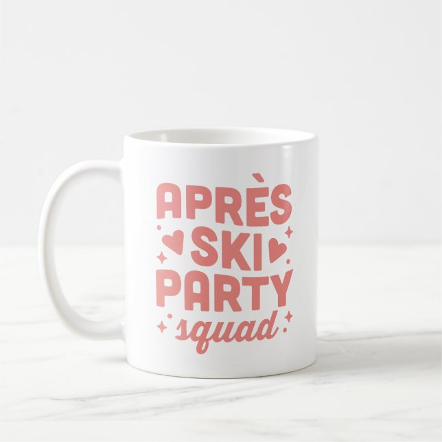 Apres ski party girls squad pink aesthetic coffee mug (Left)