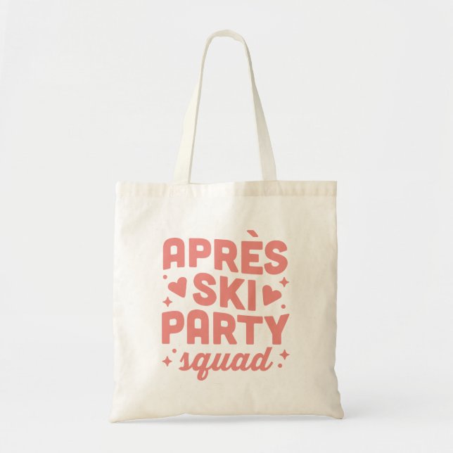 Apres ski party girls squad pink aesthetic tote bag (Front)