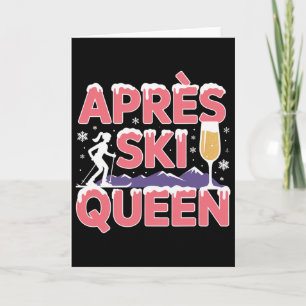 Apres Ski Queen Skiing Snowboarding Skier Apres Sk Card