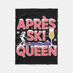 Apres Ski Queen Skiing Snowboarding Skier Apres Sk Fleece Blanket