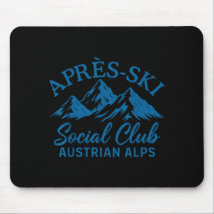 Après ski social club austrian alps apres ski mouse pad