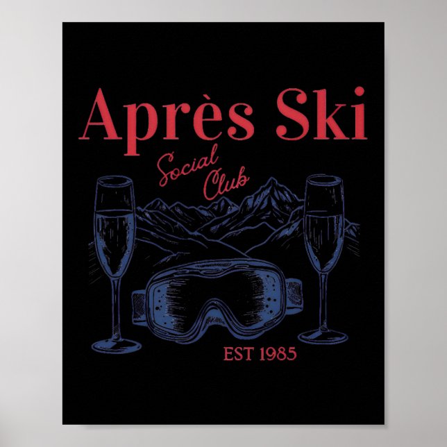 Apres Ski Social Club Drinking Party Womens Winter Poster (Front)