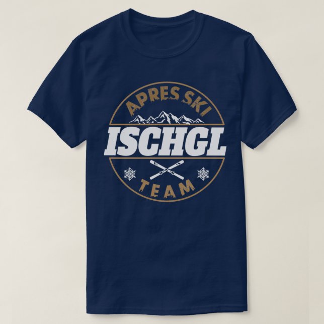 Apres ski team Ischgl winter holiday party  T-Shirt (Design Front)