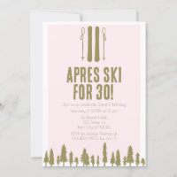 Apres Ski Winter 30th Birthday 