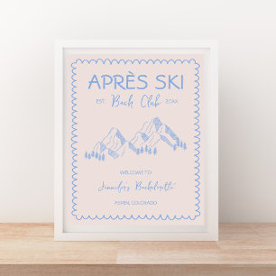Apres Ski Winter Bachelorette Weekend Welcome Poster