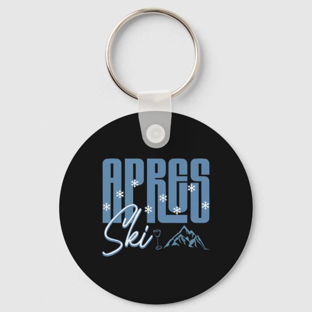 Apres Ski Winter Fun Snowboarding Mountain Skiing  Key Ring (Front)